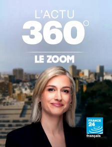 France 24 - Le zoom de L'actu 360