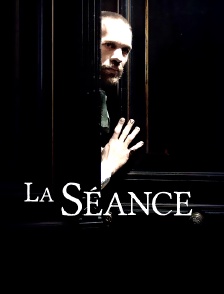 La séance