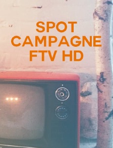 Spot campagne FTV HD