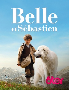 6ter - Belle et Sébastien