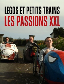 Legos et petits trains : Les passions XXL