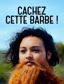 Cachez cette barbe !