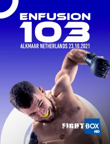 FightBox - Enfusion '103, Alkmaar, Netherlands 23.10.2021