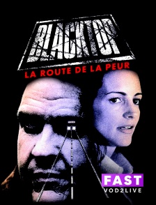 Molotov Channels TEST FAST - Blacktop : La route de la peur