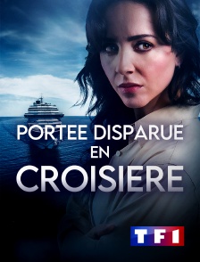 TF1 - Portée disparue en croisière