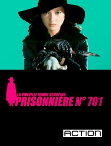 ACTION - La nouvelle femme scorpion : prisonnière 701