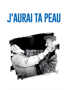 J'aurai ta peau