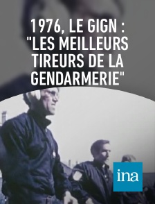 INA - GIGN groupe intervention gendarmerie nationale