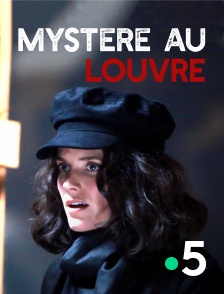 France 5 - Mystère au Louvre