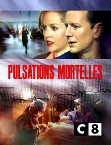 C8 - Pulsations mortelles