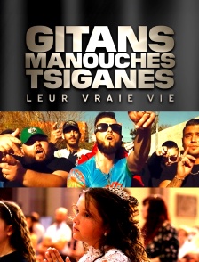 Gitans, manouches, tsiganes : leur vraie vie