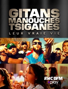 Gitans, manouches, tsiganes : leur vraie vie