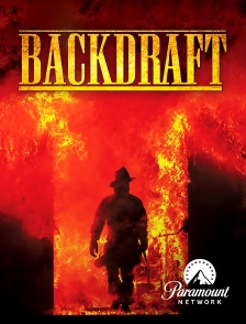 Paramount Network - Backdraft