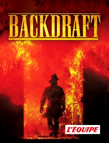 L'Equipe - Backdraft