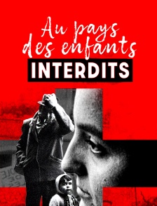 Au pays des enfants interdits