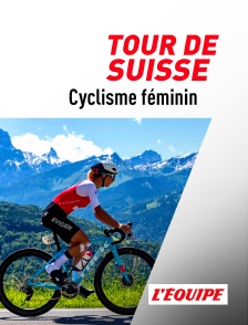 L'Equipe - Cyclisme : Tour de Suisse féminin