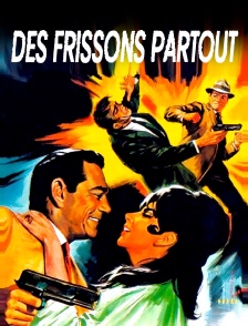 Des frissons partout