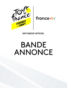 Tour de France Femmes - Bande-annonce du Tour de France Femmes 2026