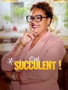 C'est Succulent !
