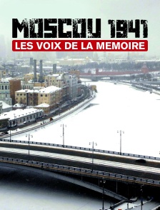 Moscou 1941 : Les voix de la mémoire