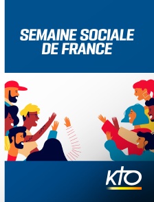 KTO - Semaine sociale de France