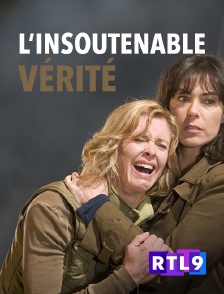 RTL 9 - L'insoutenable vérité