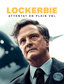 Lockerbie : Attentat en plein vol