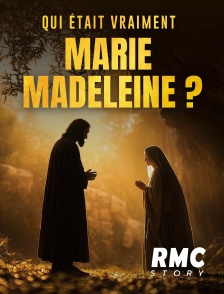 RMC Story - Qui était vraiment Marie Madeleine ?