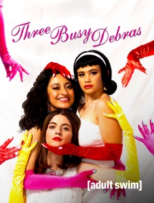 Adult Swim - Three Busy Debras