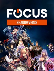 Focus - Shadowverse
