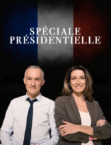 Spéciale présidentielle