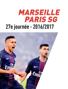 Football - Ligue 1 : 27ème journée - Marseille / Paris-SG (saison 2016/2017)