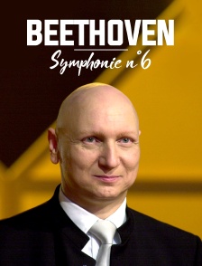 Beethoven : Symphonie n°6 "Pastorale"