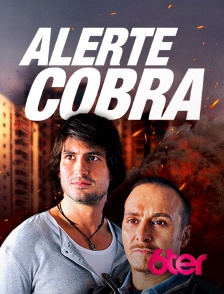 6ter - Alerte Cobra