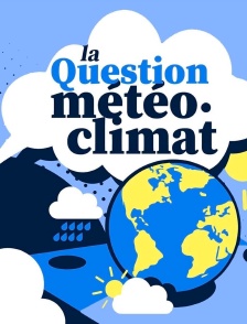 La question météo climat