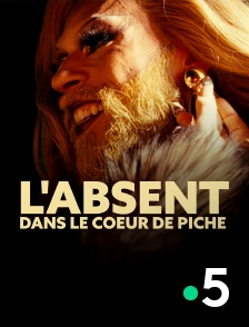 France 5 - L'absent, dans le coeur de Piche
