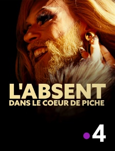 France 4 - L'absent, dans le coeur de Piche