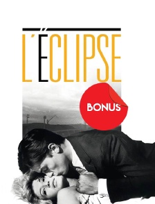 L'Eclipse, le bonus