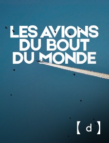 France TV Docs - Les avions du bout du monde