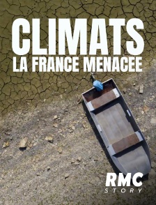 RMC Story - Climat : la France menacée