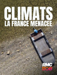 RMC Story - Climat : la France menacée