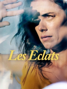 Les éclats