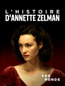 TV5MONDE - L'histoire d'Annette Zelman