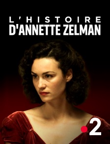 France 2 - L'histoire d'Annette Zelman