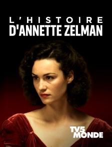 TV5MONDE - L'histoire d'Annette Zelman