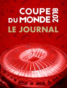 Le journal de la Coupe du monde FIFA 2018