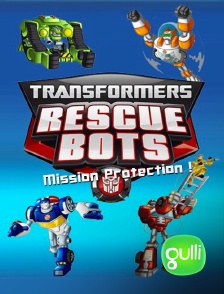 Gulli - Transformers: Rescue Bots