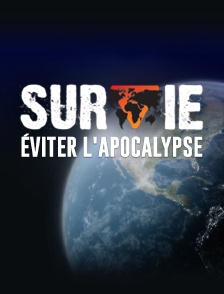 Survie, éviter l'apocalypse