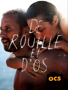 OCS - De rouille et d'os