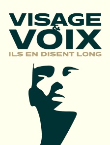 Visage et voix : ils en disent long